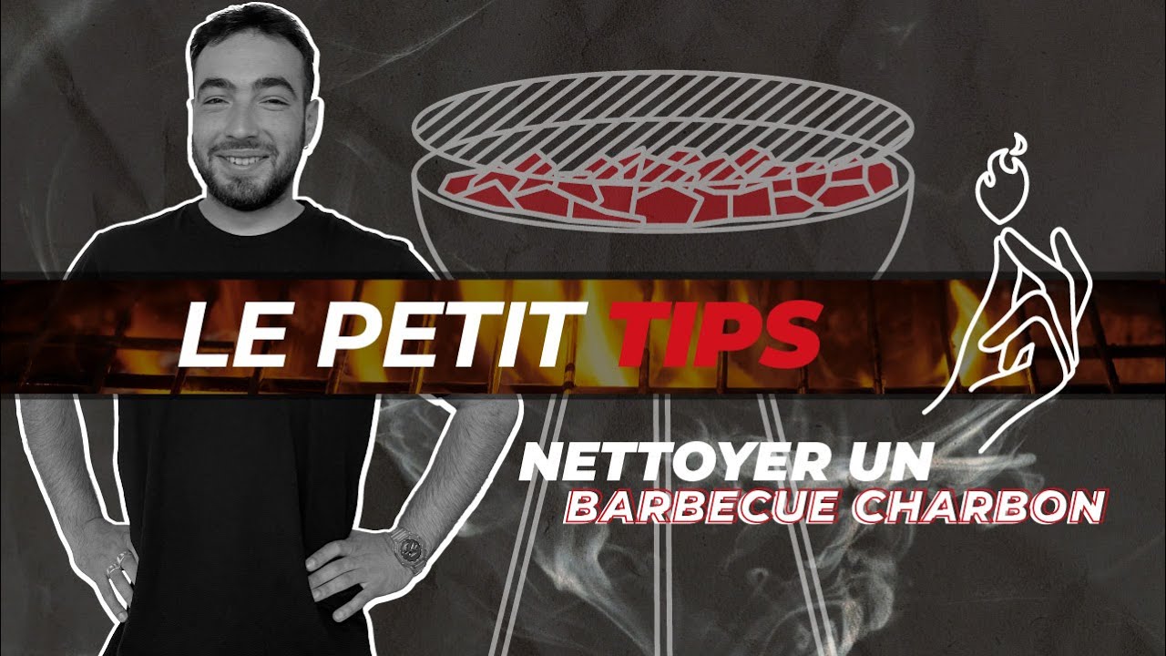 Comment nettoyer un barbecue au charbon de bois ? • La meilleure technique !  // Le Petit Tips 💡