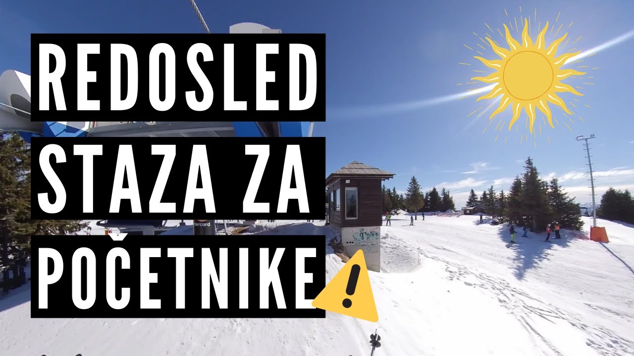 GDE DA SKIJAM KAO POČETNIK - pravilan redosled staza!