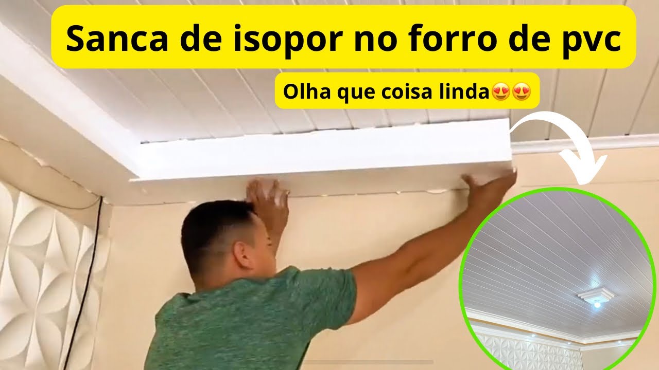 VEJA QUE IDEIA BRILHANTE COMO INSTALAR SANCA DE ISOPOR EM FORRO DE PVC