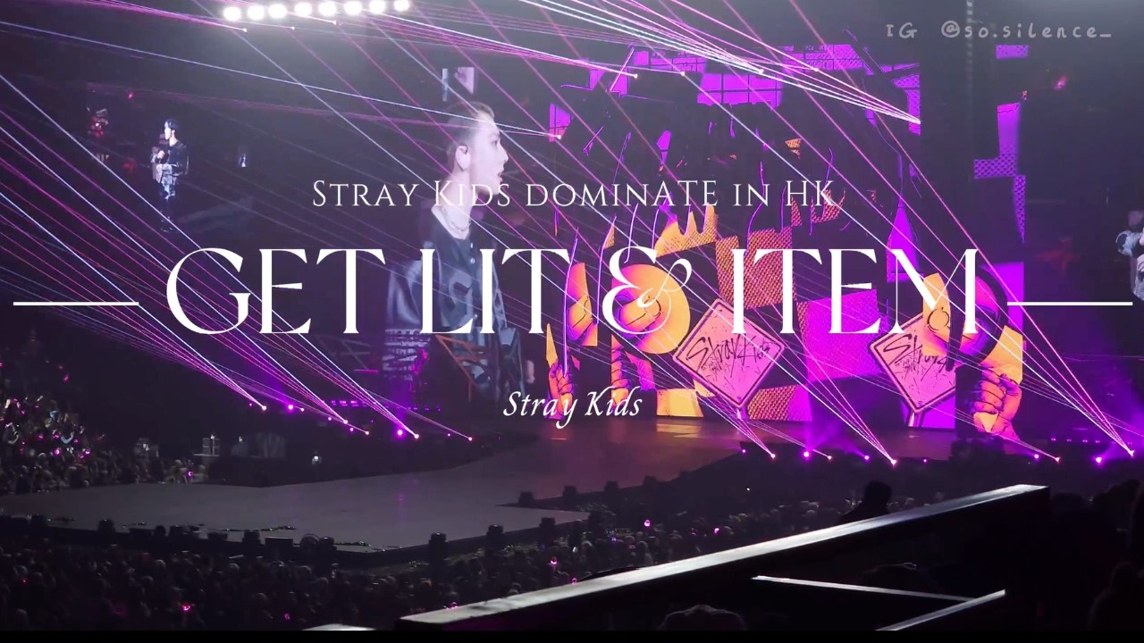 20250119 GET LIT & ITEM [Stray Kids dominATE in Hong Kong]