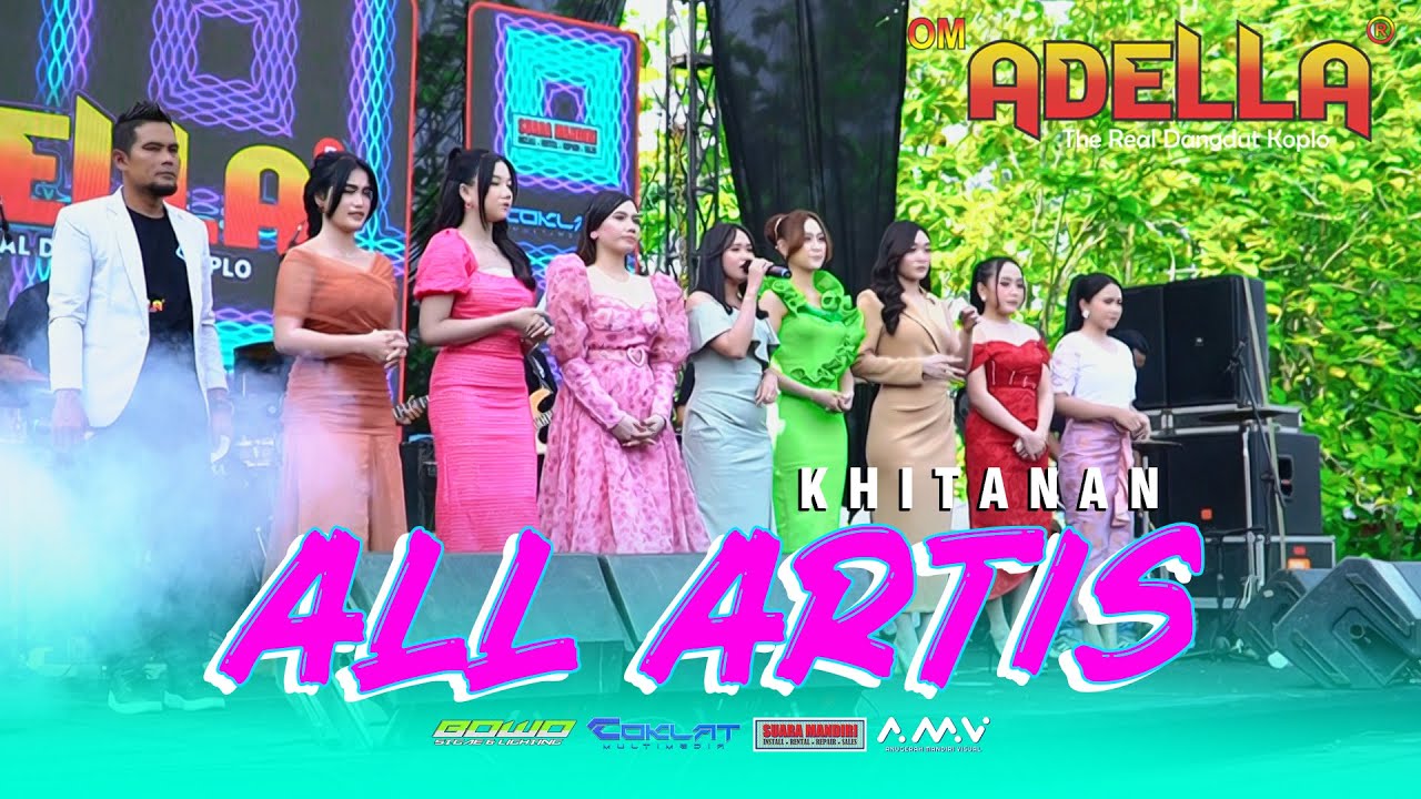 ALL ARTISNYAAAAA. . . . ADELLA - KHITANAN | OM. ADELLA LIVE TEGAL