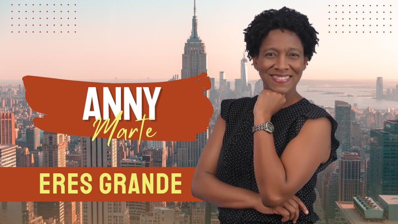 Eres grande (Video Oficial) - Anny Marte