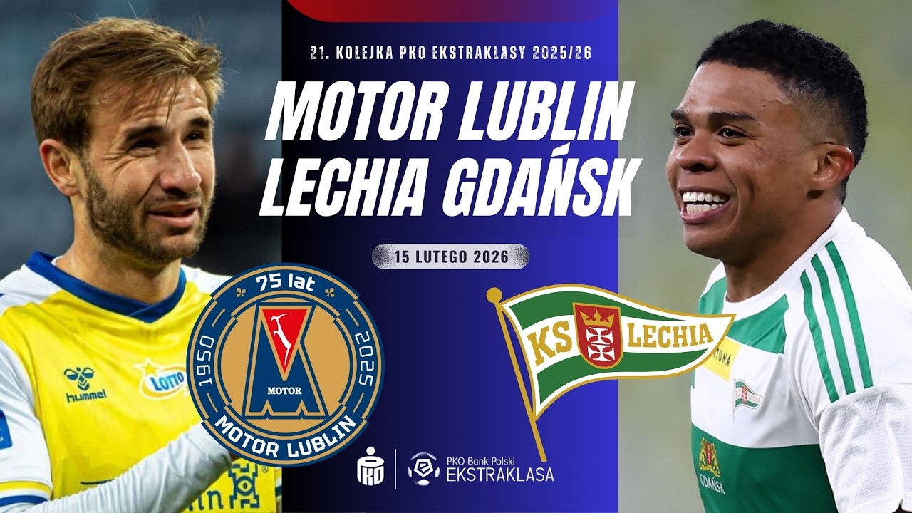 MOTOR LUBLIN 1-2 LECHIA GDAŃSK | 21. KOLEJKA EKSTRAKLASY 2025/26 | RELACJA NA ŻYWO KOMENTARZ LIVE