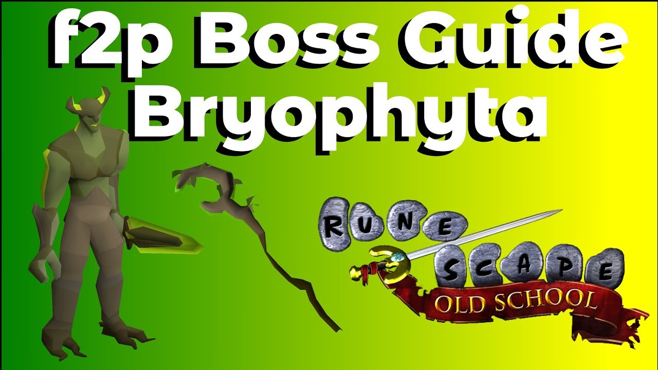 OSRS - F2P Boss Guide Bryophyta