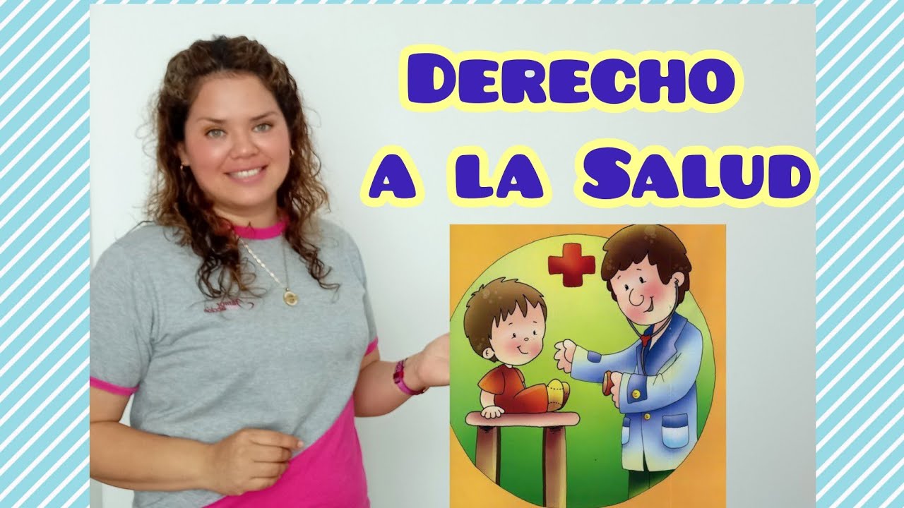 Derecho a la SALUD/Derechos del Niño (Para Niños de Inicial)