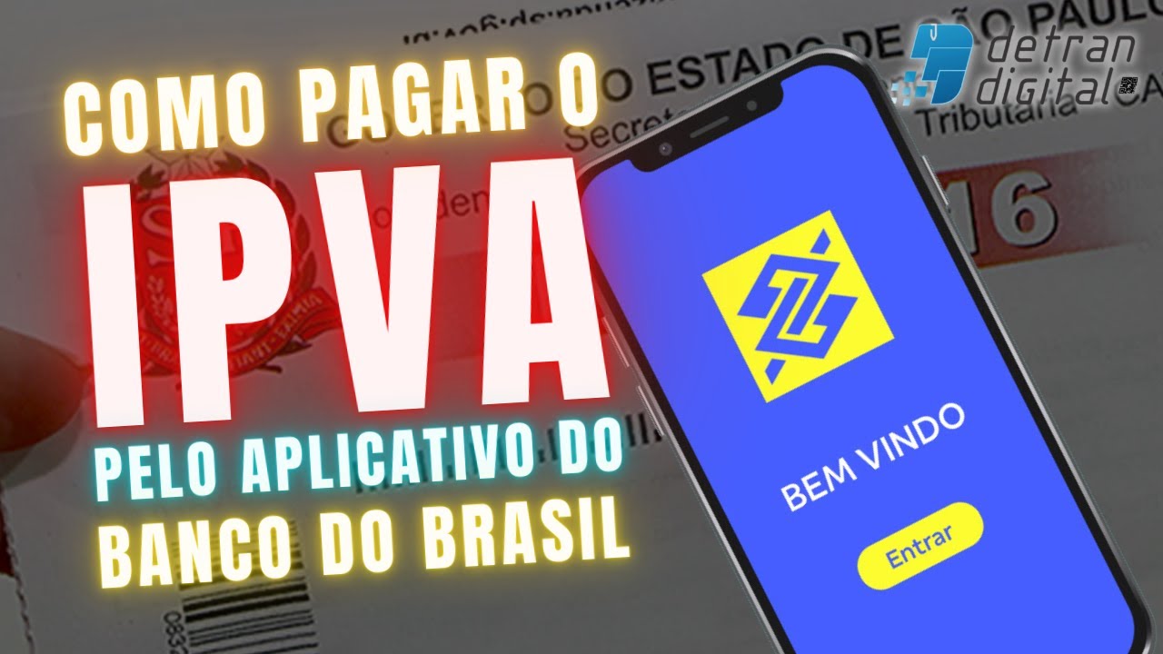 Como Pagar o IPVA pelo Aplicativo do Banco do Brasil - Pelo Celular