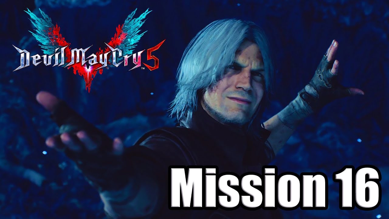 DEVIL MAY CRY 5 (2019) Gameplay Walkthrough - Mission 16 (No Commentary)