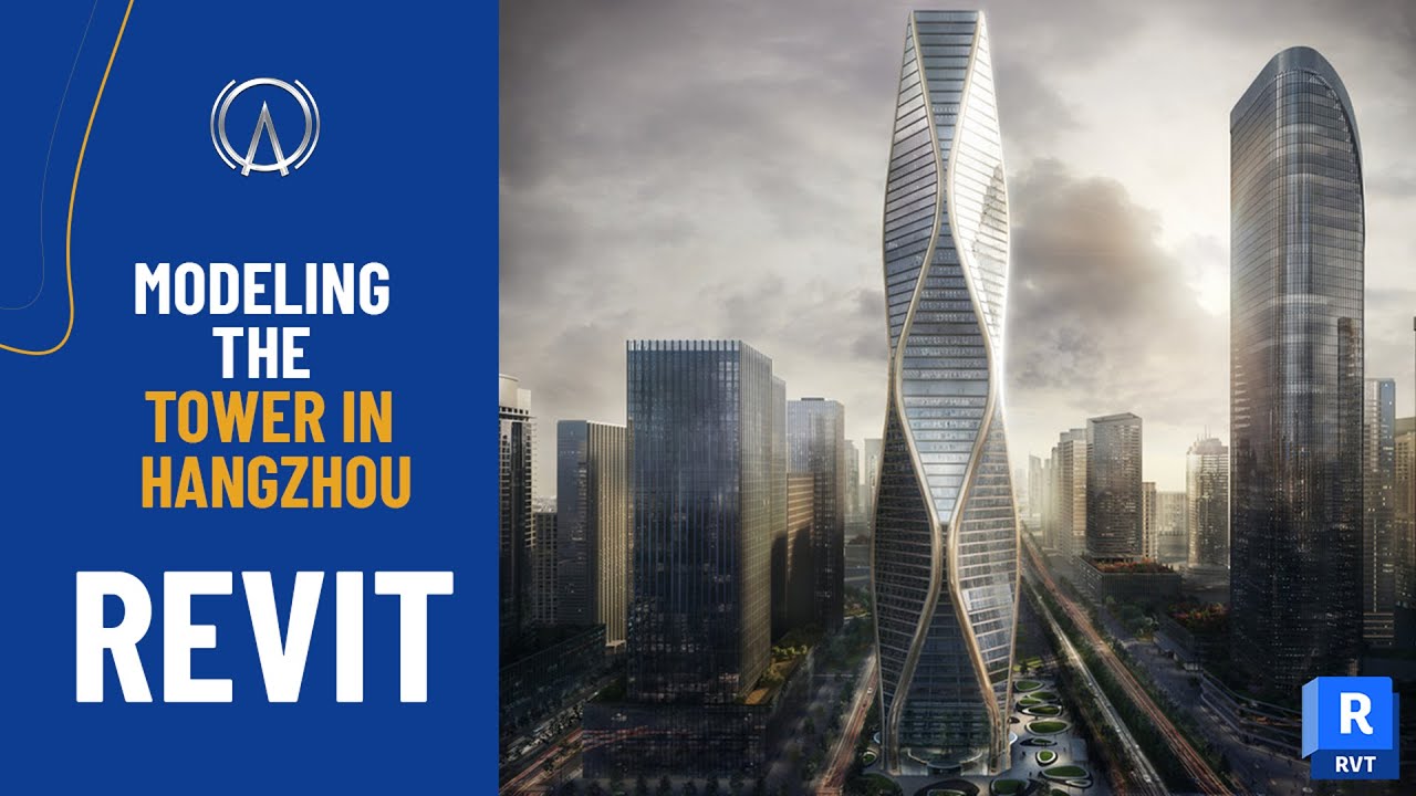 Revit : Modeling the TOWER IN HANGZHOU , CHINA (Massing)