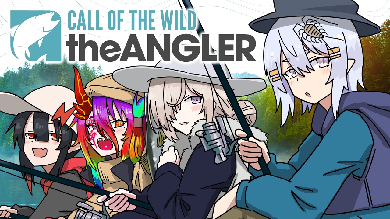 【Call of the Wild: The Angler】4人で釣りだ～！【八坂まと】