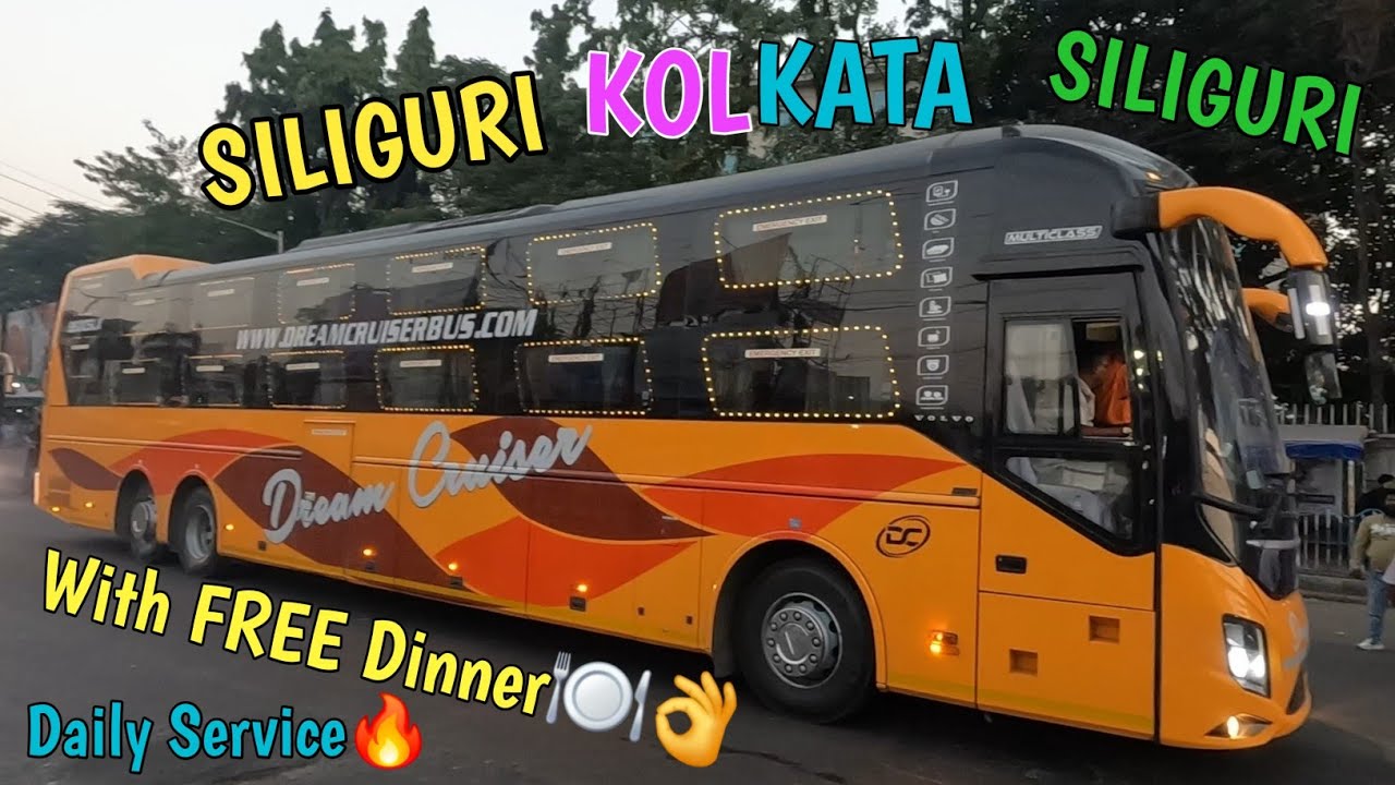 Siliguri To Kolkata Volvo Bus Journey🔥| Siliguri To Kolkata By DREAM CRUISER | Traveling 2 day |