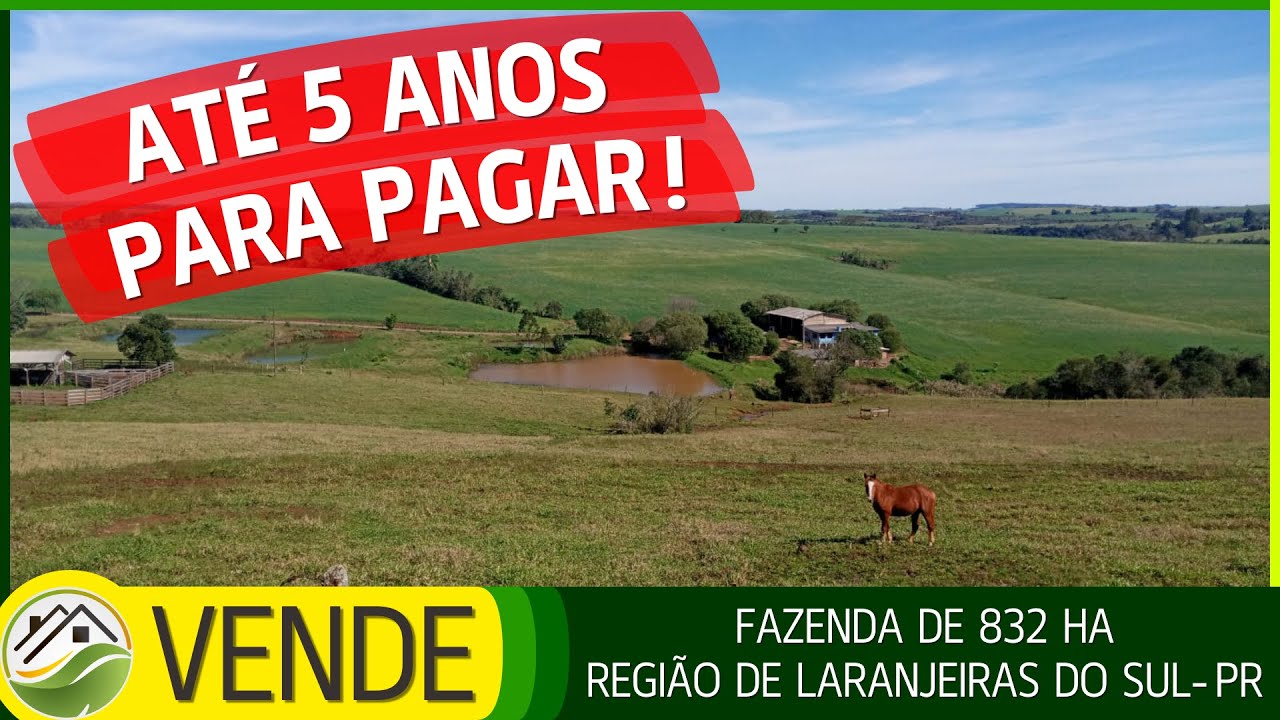 FAZENDA DE 832 HA À VENDA NA REGIÃO DE LARANJEIRAS DO SUL - PR