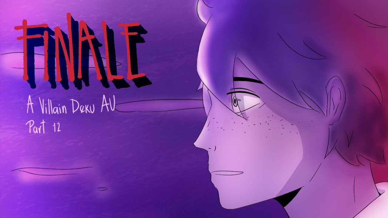 Finale || Villain Deku || BNHA Animatic (Part 12) || Flash Warning ||