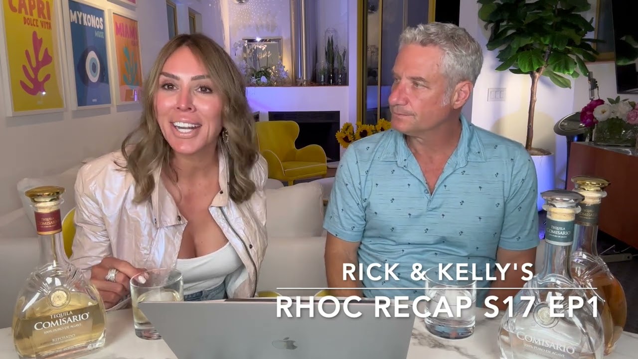 RHOC SEASON 17 PREMIERE RECAP with RICK & KELLY!