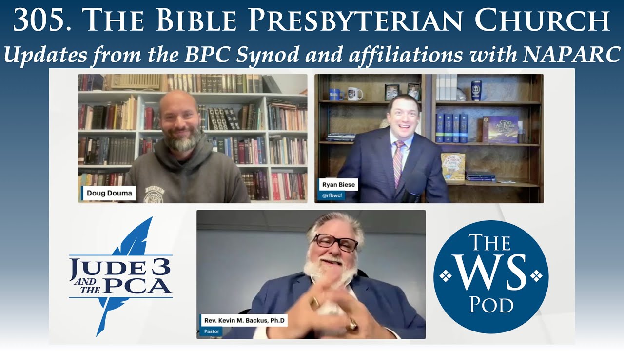305. Bible Presbyterian Synod Updates
