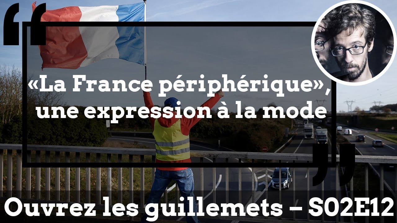 Usul. «France périphérique», autopsie d'une expression à la mode