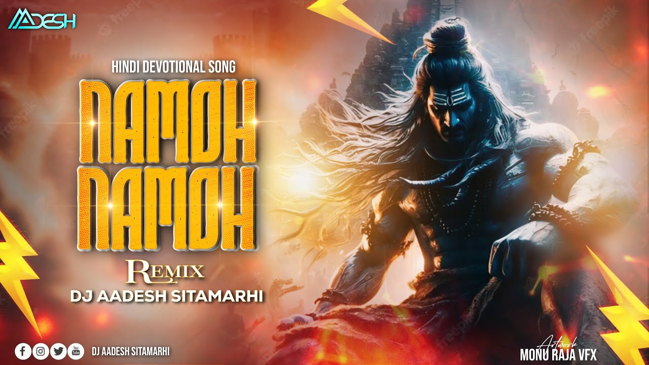 Namoh Namoh | Daler Mehndi | Remix | Dj Aadesh Sitamarhi | New Bholenath Bhakti | Sawan Bolbum Song