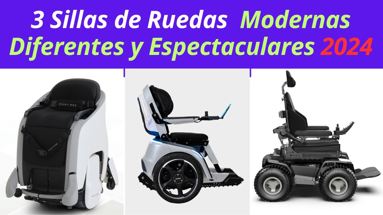 3 SILLAS DE RUEDAS MODERNAS DIFERENTES Y ESPECTACULARES 2024