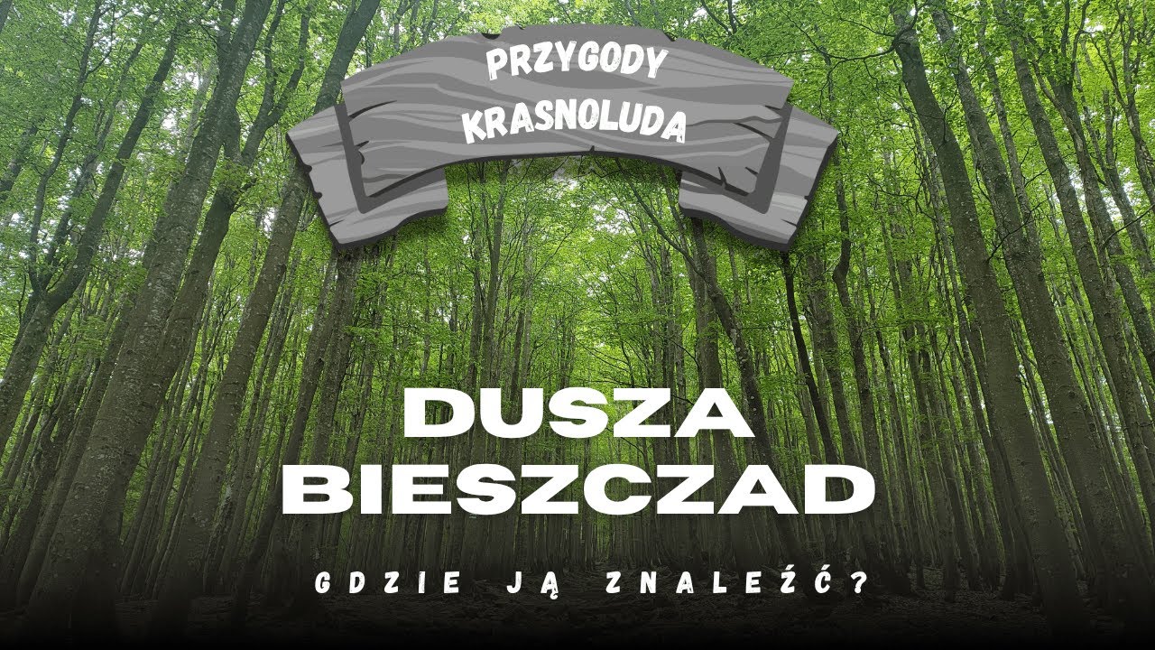 Krasnolud w Bieszczadach, czyli w pogoni za przygodą!