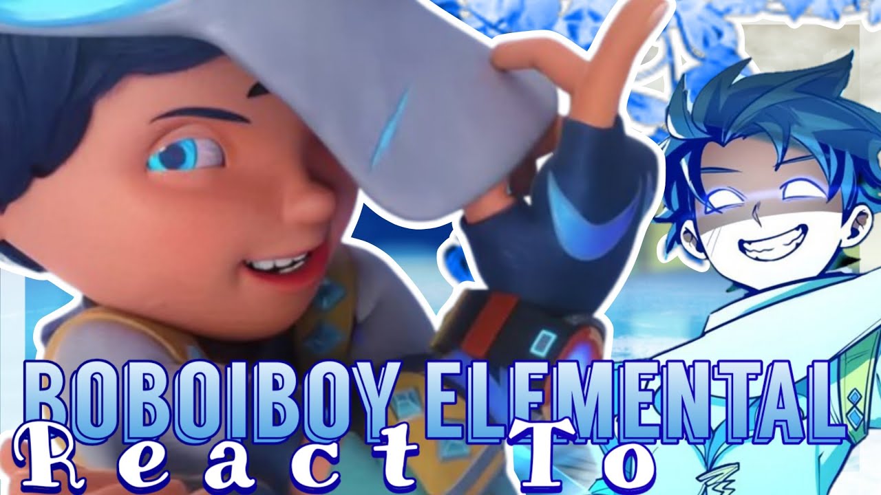 × Boboiboy Elemental React to BOBOIBOY BELIUNG|| 🇮🇩/🇲🇾/🇬🇧 || × ItzMe_ ×
