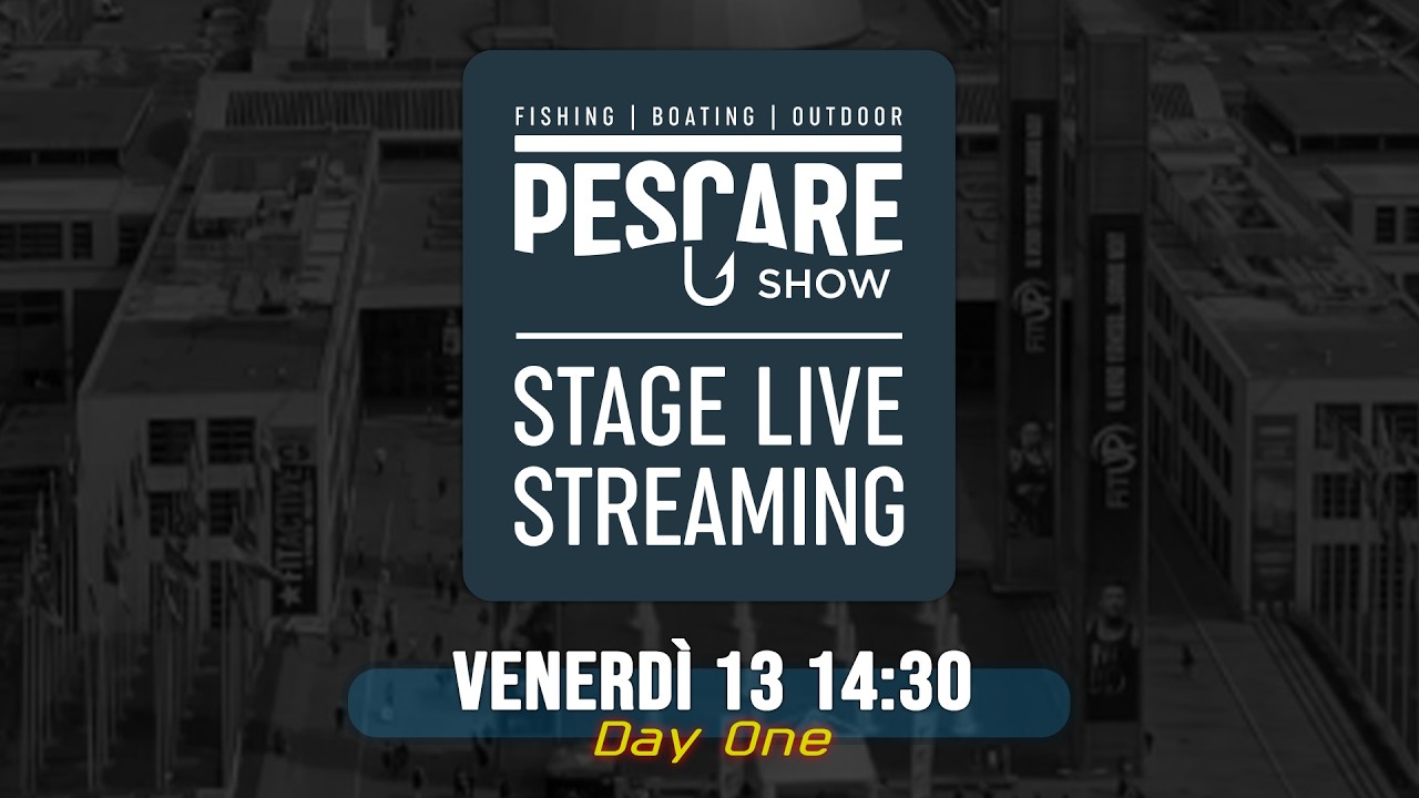 PESCARE SHOW 2026 - VENERDI 13 FEBBRAIO 2026