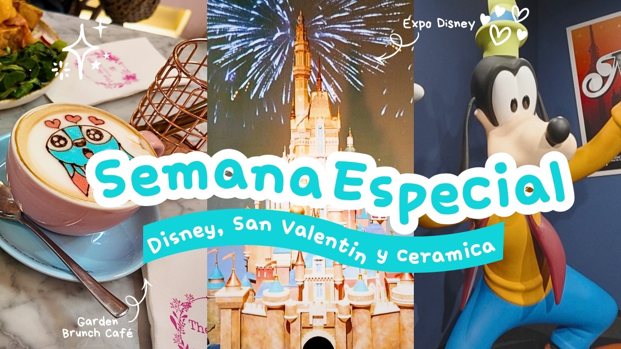 Hice que esta semana fuera especial ✨ (Disney, Cerámica y San Valentín)