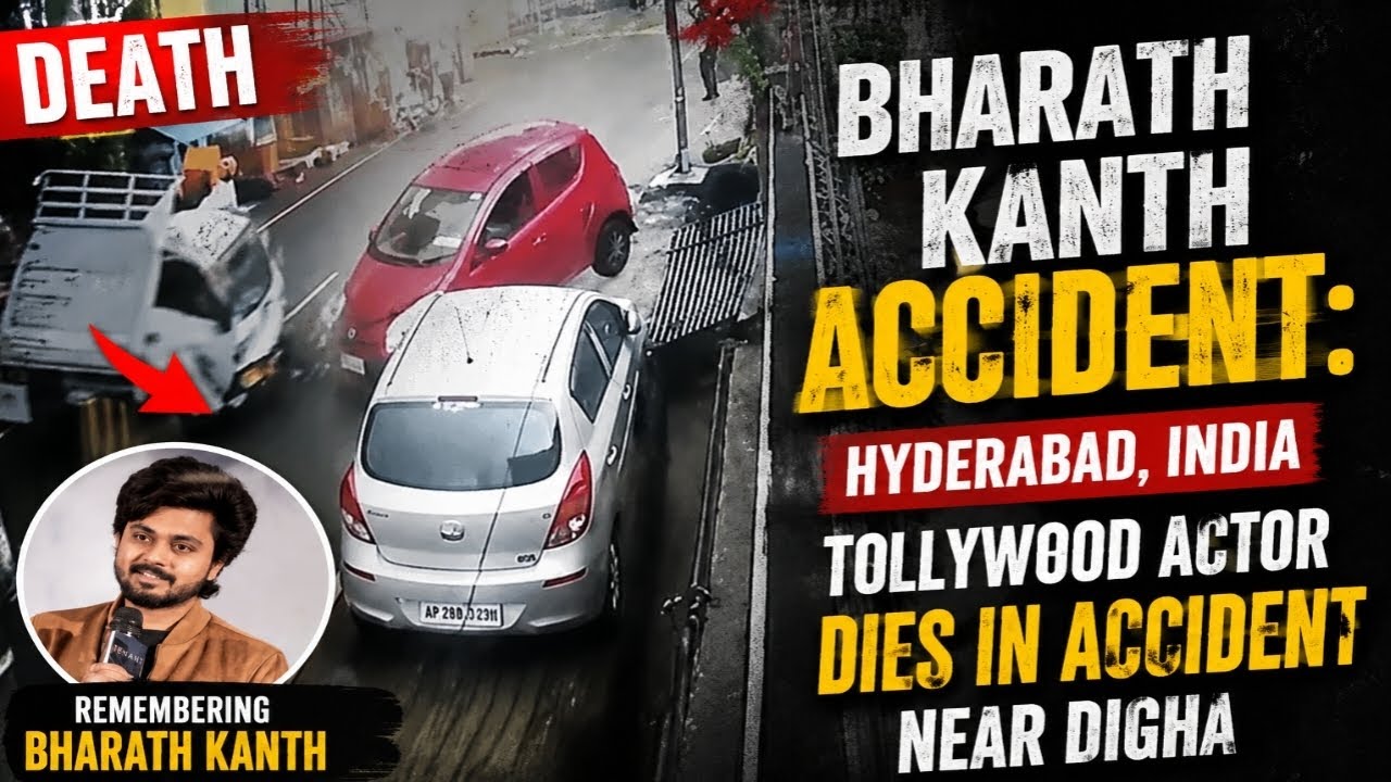 Bharath Kanth Horrible Accident: Hyderabad India Tollywood Actor Passed Away In Accident Near Digha
