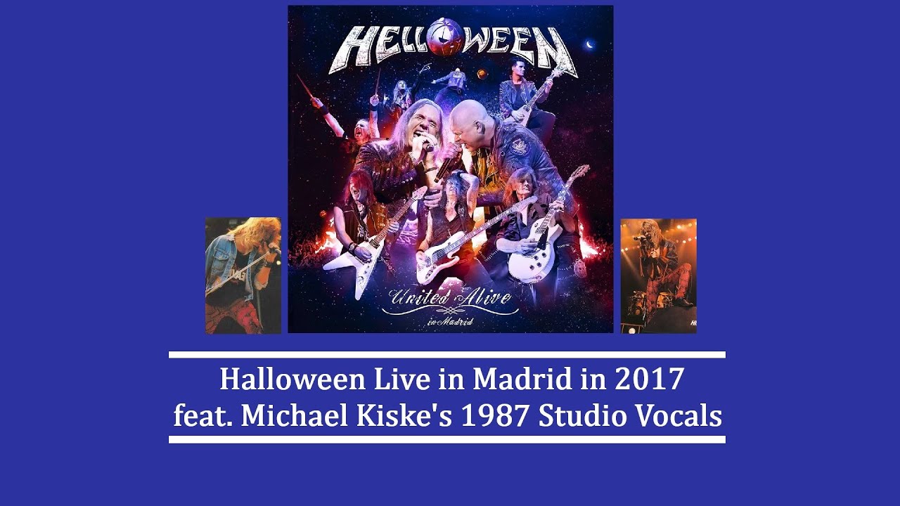 Helloween Halloween United Alive in 2017 feat  Michael Kiske 1987 vocals