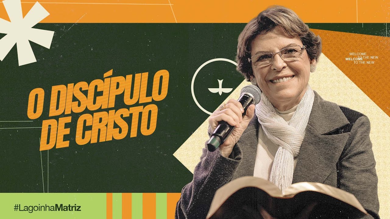 O DISCÍPULO DE CRISTO - PRA. ÂNGELA VALADÃO | ESCOLA DA BÍBLIA | LAGOINHA MATRIZ