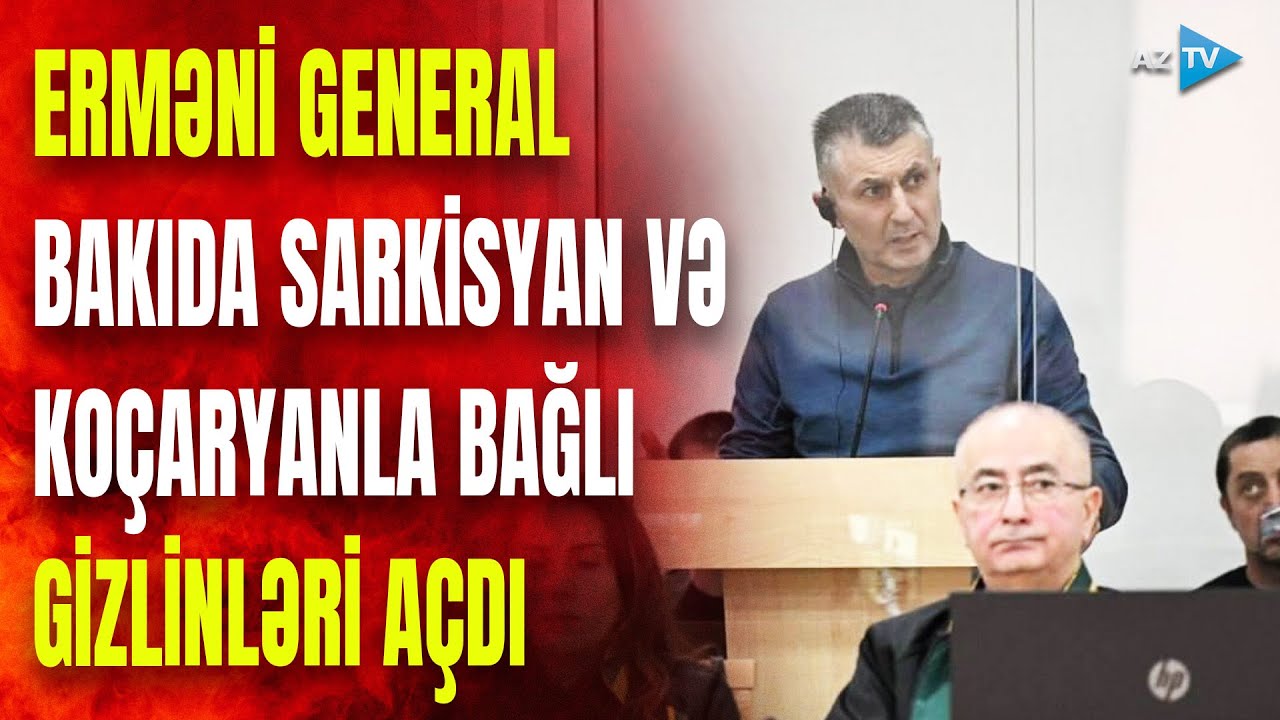 Erməni generaldan Sarkisyan və Koçaryan açıqlaması: Ermənistanın sabiq prezidentləri haqda GİZLİNLƏR