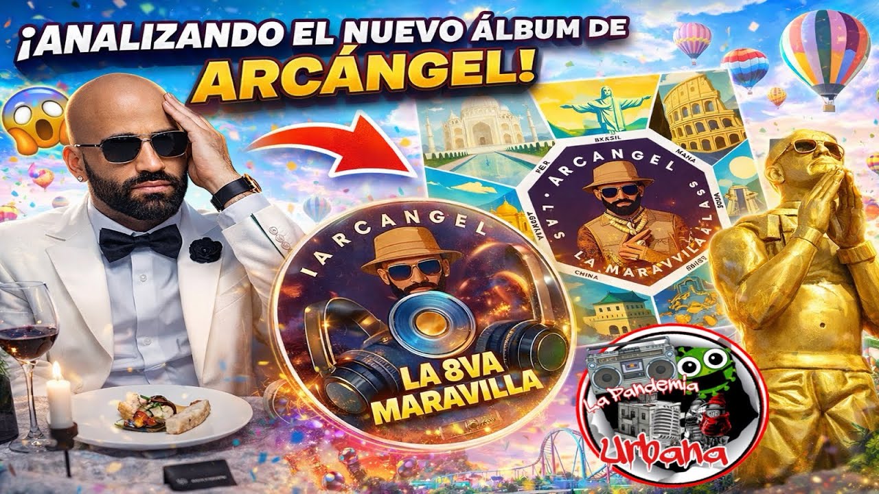 ¿Es La 8VA Maravilla el Mejor Disco de Arcángel en AÑOS? 🤯