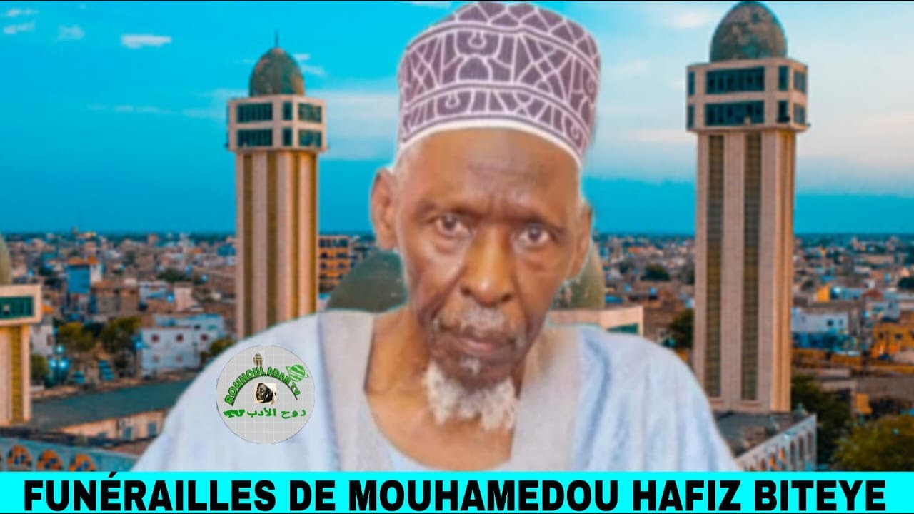 EN DIRECT FUNÉRAILLES DE CHEIKH MOUHAMEDOU HAFIZ BITEYE