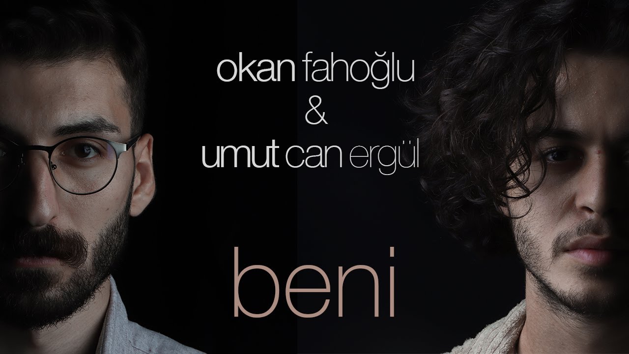 Beni - Umut Can Ergül & Okan Fahoğlu  (2022) #deyişler #türkü