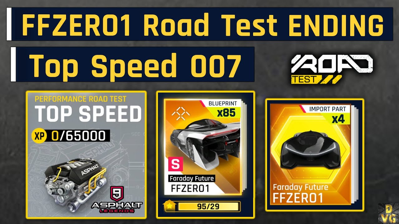 Asphalt 9 | FFZERO1 Road Test ENDING - Top Speed 007 | All Missions