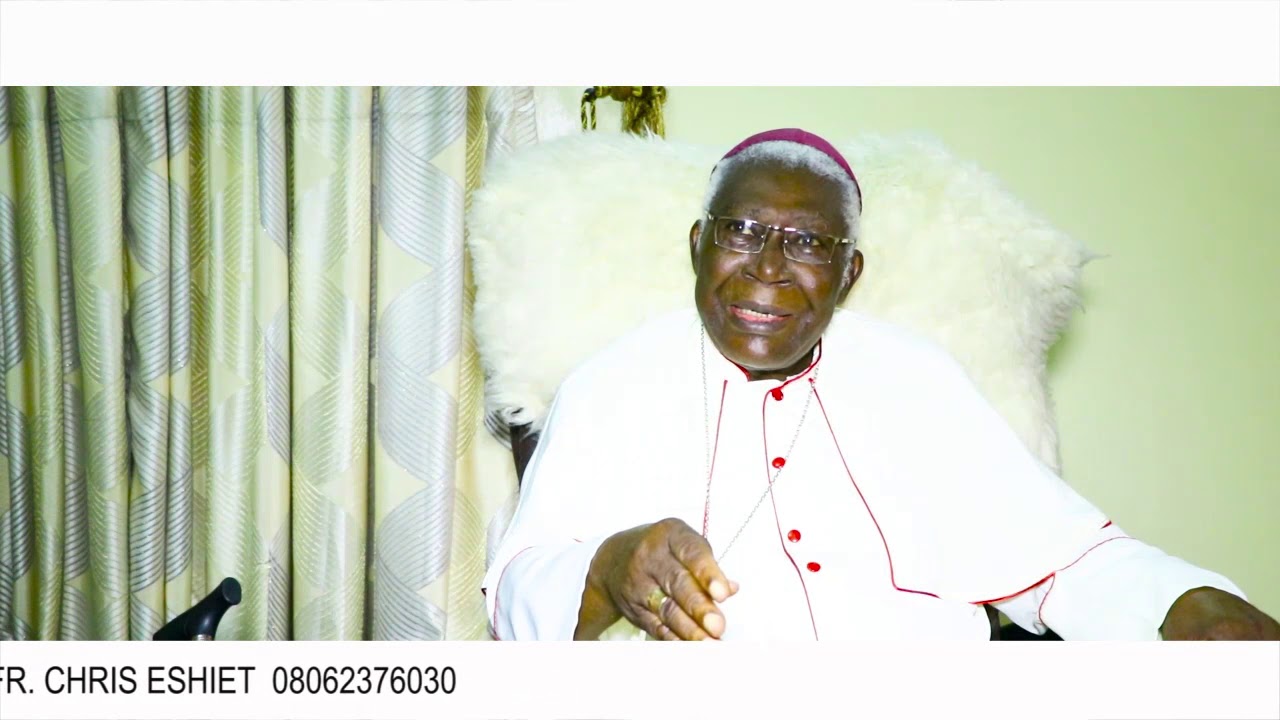 Interview with Most Rev. Joseph Edra Ukpo, Archbishop Emeritus of Calabar