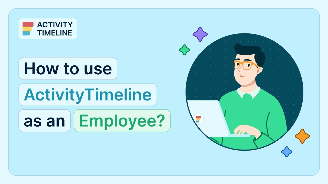 Tutorial on how to use ActivityTimeline as an Employee