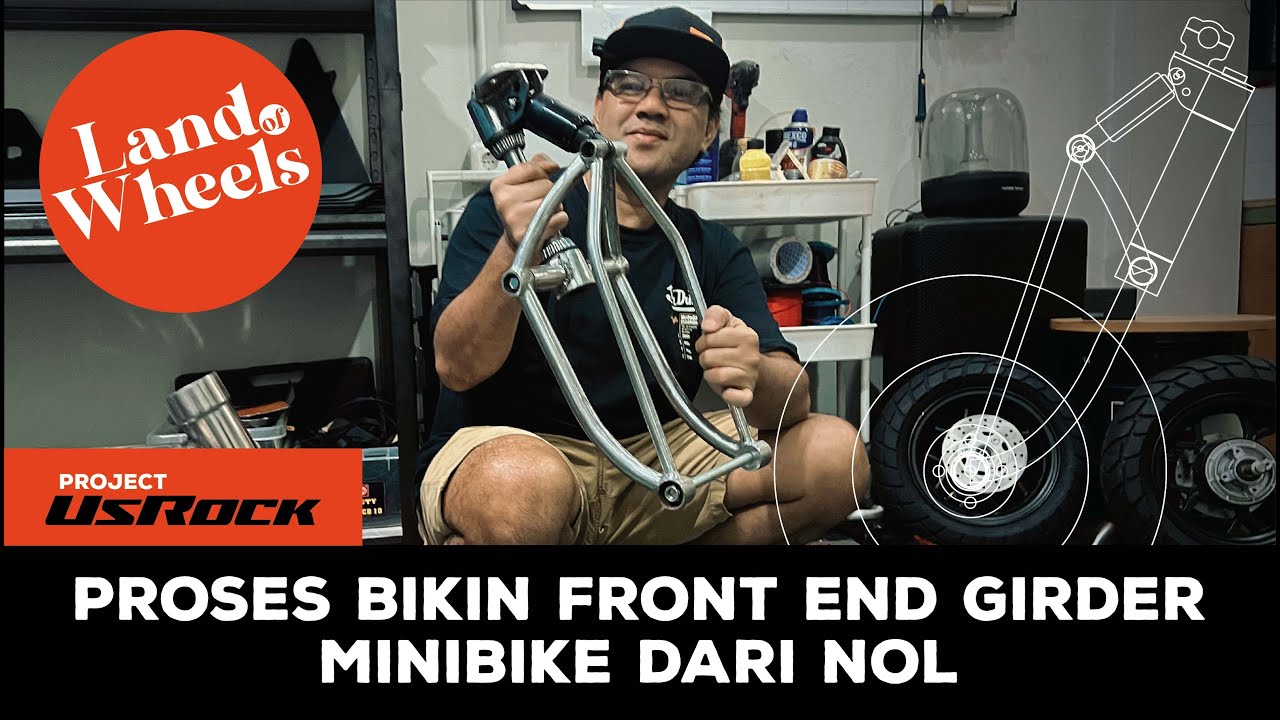 Proses Bikin Front End Girder Mini bike dari Nol - Project Usrock Part 4