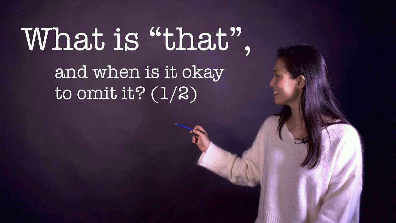 [Ms. Charlotte English] What’s “that”, and when is it okay to omit it? (1/2)  幾時可以省略「that」？