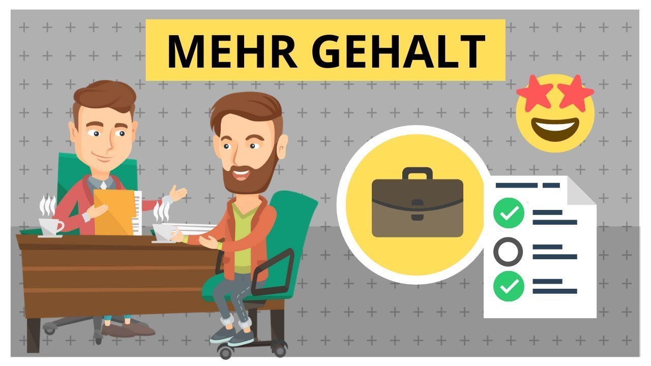 Gehaltsverhandlung: Schritt-für-Schritt Anleitung für mehr Gehalt (Gehaltserhöhung Gespräch)