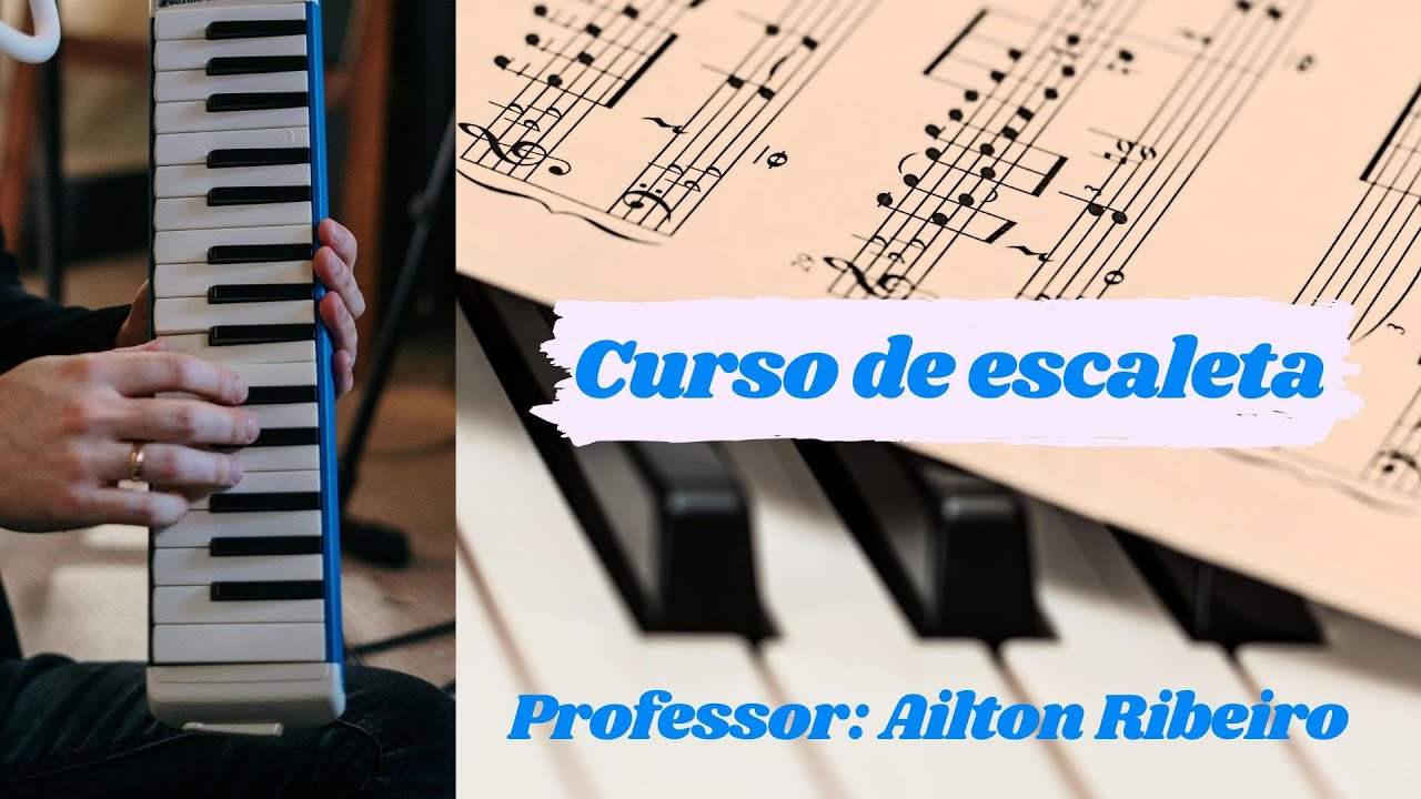 Aula 01 -  ESCALETAS E A QUANTIDADE DE TECLAS