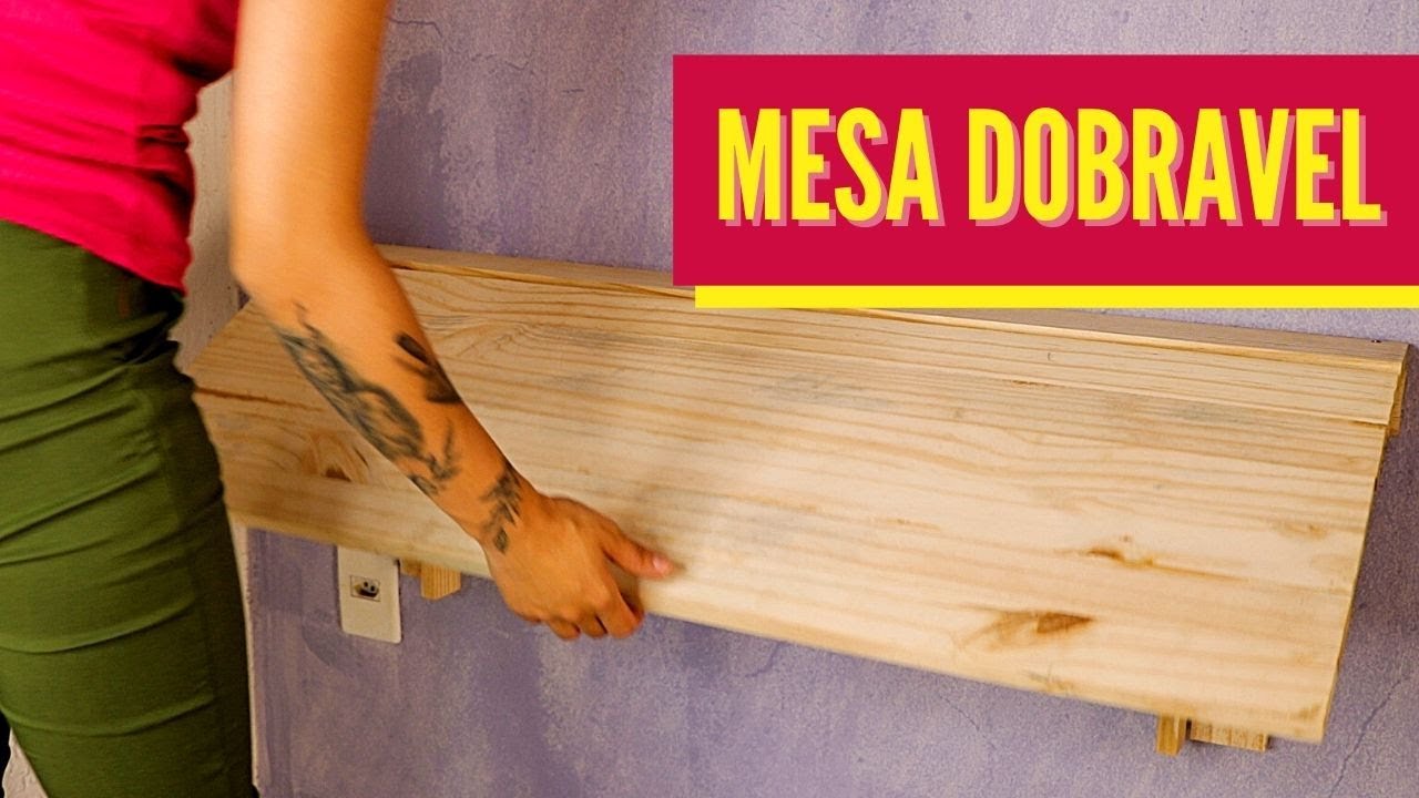 Como fazer Mesa Dobrável
