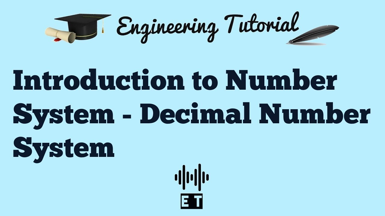 Introduction to Number System - Decimal Number System