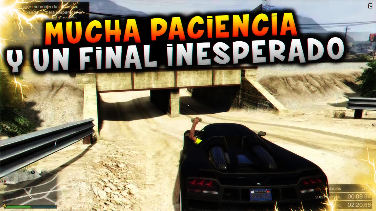 MUCHA PACIENCIA Y UN FINAL INESPERADO 