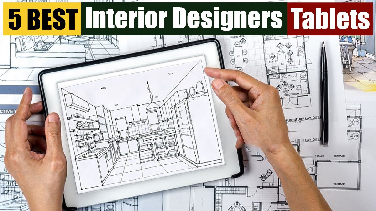 Best Tablets For Interior Designers of 2025 [Updated]