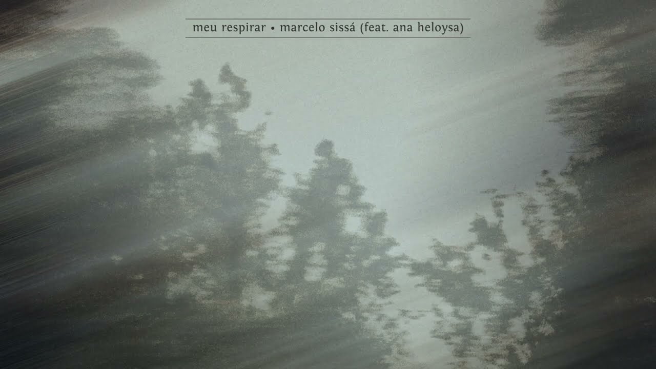 Marcelo Siss&aacute; - Meu Respirar (Feat. Ana Heloysa)