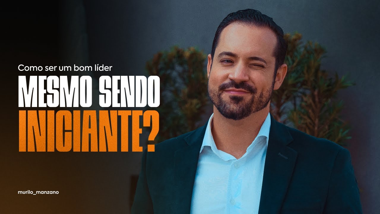 Como ser um bom l&iacute;der - mesmo sendo iniciante?