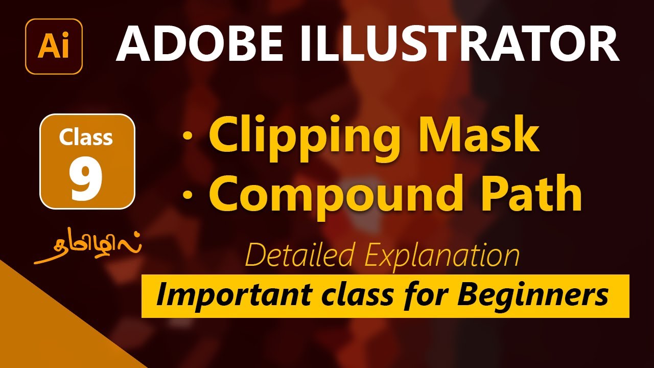 Adobe illustrator Beginner class 9 | Clipping Mask | Compound path