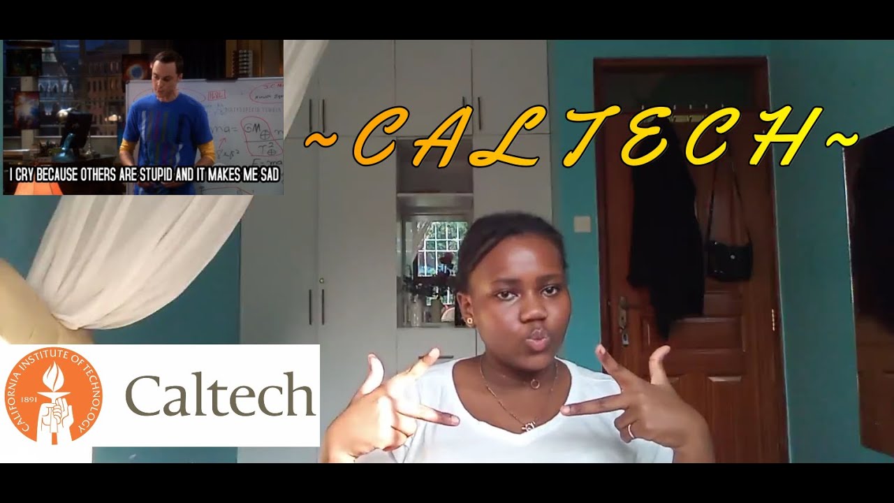 HOW I GOT INTO CALTECH- PART 1| AFRICAN STUDENT