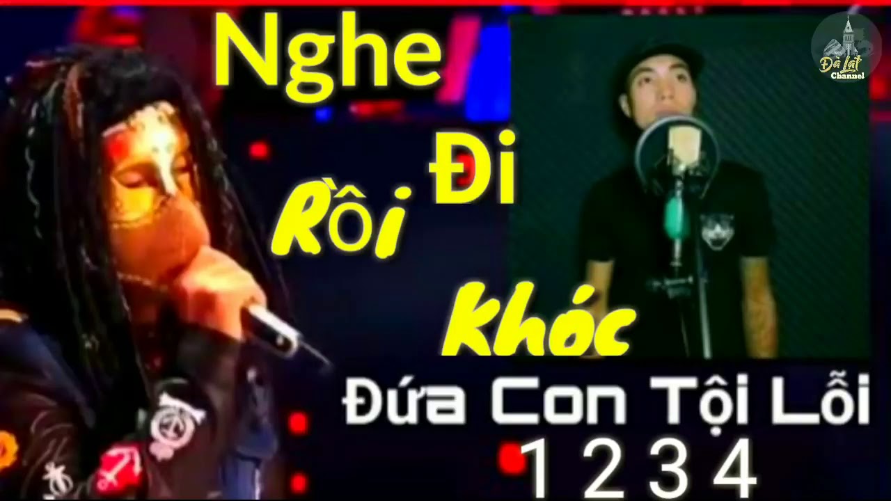 Đứa Con Tội Lỗi 1-2-3-4 Tổng Hợp 4 Ca Khúc Khiến Người Nghe Xúc Động Rơi Nước Mắt