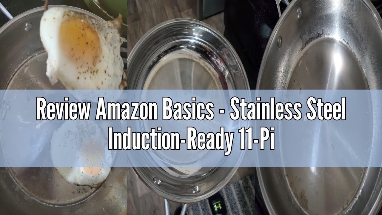 Review Amazon Basics - Stainless Steel Induction-Ready 11-Piece Cookware Set, Pots and Pans, Oven, D