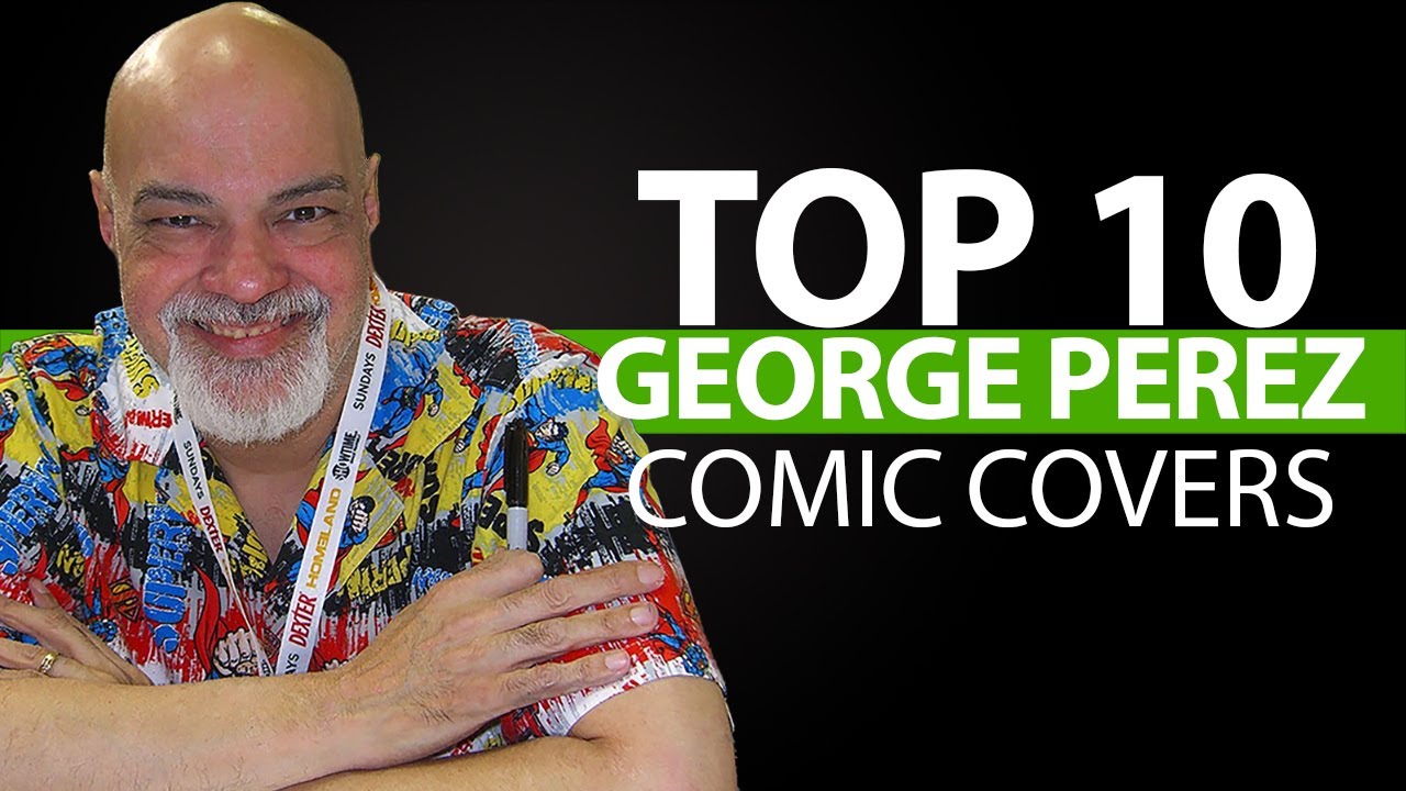 Top 10 George Perez Comic Book Covers